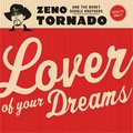 2 x ZENO TORNADO - LOVER OF YOUR DREAMS