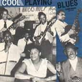 1 x VARIOUS ARTISTS - COOL PLAYING BLUES