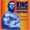 KING KRUSHER AND THE TURKEYNECKS - KING KRUSHER