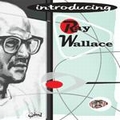 1 x RAY WALLACE - INTRODUCING