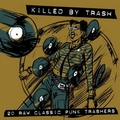 1 x VARIOUS ARTISTS - KILLED BY TRASH