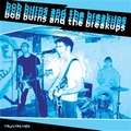 1 x BOB BURNS AND THE BREAKUPS - FRUSTRATION
