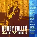 1 x BOBBY FULLER - LIVE!!!