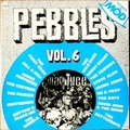 1 x VARIOUS ARTISTS - PEBBLES VOL. 6 - MOD