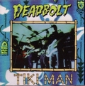 1 x DEADBOLT - TIKI MAN