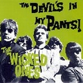 1 x WICKED ONES - THE DEVIL'S IN MY PANTS