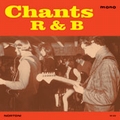 1 x CHANTS - CHANTS R&B