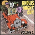 1 x VARIOUS ARTISTS - GHOUL'S NIGHT OUT VOL. 1