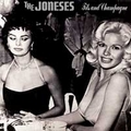 JONESES - Tits And Champagne