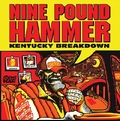 1 x NINE POUND HAMMER - KENTUCKY BREAKDOWN