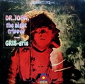1 x DR. JOHN THE NIGHT TRIPPER - GRIS-GRIS