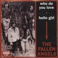 1 x FALLEN ANGELS - WHO DO YOU LOVE