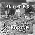 2 x HAUNTED GEORGE - THE DEVILS CANYON