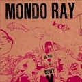 2 x MONDO RAY - DO YOU LOVE ME NOW?