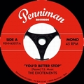 1 x EXCITEMENTS - YOU'D BETTER STOP