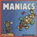 1 x MANIACS - CAN ALSO USE FRUIT
