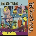 1 x BIG BOB TAYLOR - WOWSVILLE