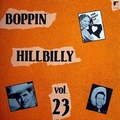 1 x VARIOUS ARTISTS - BOPPIN' HILLBILLY VOL. 23