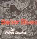 FRERES SOUCHET LES - Sailor Blues