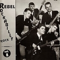 1 x VARIOUS ARTISTS - REBEL ROCKABILLY ROCK VOL. 8