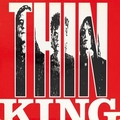 Thin King  - Thin King