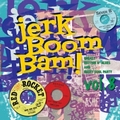 2 x VARIOUS ARTISTS - THE JERK BOOM! BAM! VOL. 8