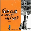 Lord High Fixers - Is Your Club A Secret Weapon?...