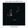 1 x ROSS JOHNSON AND JEFFREY EVANS - VANITY SESSION