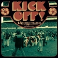 1 x VARIOUS ARTISTS - KICK OFF!