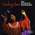 STAPLE SINGERS - Swing Low