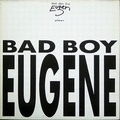 3 x DER BSE BUB EUGEN - PLAYS BAD BOY EUGENE