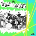 1 x VELVET ILLUSIONS - THE VELVET ILLUSIONS