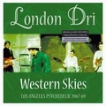 1 x LONDON DRI - WESTERN SKIES - LOS ANGELES PSYCHEDELIC 67 - 69
