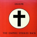 1 x DNJEPR - THE EMPIRE STRIKES BACK