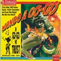 1 x MONDO A GO-GO - IN GO-GO WE TRUST