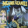 1 x MEANIE GEANIES - NO MORE