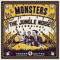 2 x MONSTERS - THE JUNGLE NOISE RECORDINGS