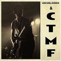 1 x WILD BILLY CHILDISH AND CTMF - SQ 1