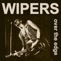 1 x WIPERS - OVER THE EDGE