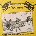 1 x WILD BOB BURGOS - WEYMOUTH ROCK 'N' ROLL