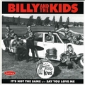 1 x BILLY AND THE KIDS - IT'S NOT THE SAME