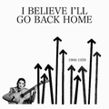 1 x VARIOUS ARTISTS - I BELIEVE I'LL GO BACK HOME