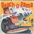 VARIOUS ARTISTS - Beach-O-Rama Vol. 2