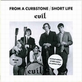 1 x EVIL - FROM A CURBSTONE / SHORT LIFE
