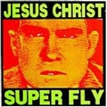 1 x JESUS CHRIST SUPER FLY ‎ - BIG SHIT
