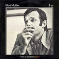 MANI MATTER - I Han Es Zündhölzli Azündt
