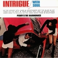 PERRY AND THE HARMONICS - Intrigue With Soul