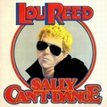 LOU REED - Sally Can't Dance