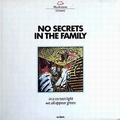 NO SECRETS IN THE FAMILY - In A Certain Light We All Appear Green