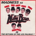 1 x MADNESS - THE RETURN OF THE LOS PALMAS 7